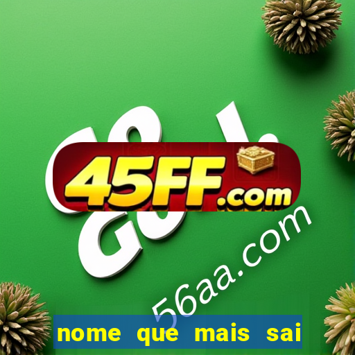 nome que mais sai na rifa cartela da sorte
